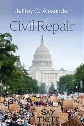Book cover of Civil Repair by Jeffrey C. Alexander