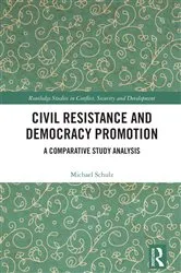 Book cover of Civil Resistance and Democracy Promotion by Michael Schulz