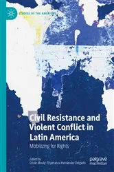 Book cover of Civil Resistance and Violent Conflict in Latin America by Cécile Mouly