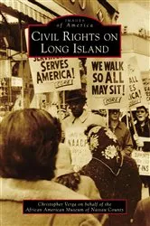 Book cover of Civil Rights on Long Island by Christopher Claude Verga