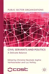 Book cover of Civil Servants and Politics by C. Neuhold