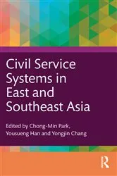 Book cover of Civil Service Systems in East and Southeast Asia by Chong-Min Park