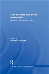 Book cover of Civil Societies and Social Movements by Ronnie D. Lipschutz