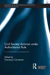 Book cover of Civil Society Activism under Authoritarian Rule by Francesco Cavatorta