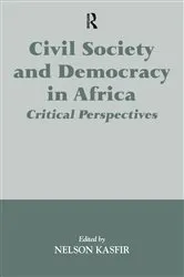 Book cover of Civil Society and Democracy in Africa by Nelson Kasfir