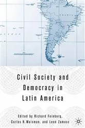 Book cover of Civil Society and Democracy in Latin America by R. Feinberg