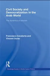 Book cover of Civil Society and Democratization in the Arab World by Francesco Cavatorta