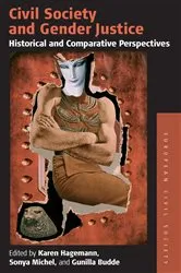 Book cover of Civil Society and Gender Justice by Karen Hagemann