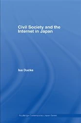 Book cover of Civil Society and the Internet in Japan by Isa Ducke