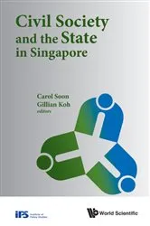 Book cover of Civil Society And The State In Singapore by Carol Soon