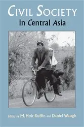 Book cover of Civil Society in Central Asia by M. Holt Ruffin