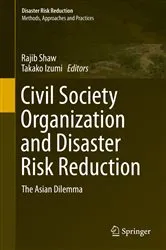 Book cover of Civil Society Organization and Disaster Risk Reduction by Rajib Shaw