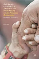 Book cover of Civil Society Organizations, Advocacy, and Policy Making in Latin American Democracies by A. Risley