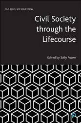 Book cover of Civil Society through the Lifecourse by Sally Power