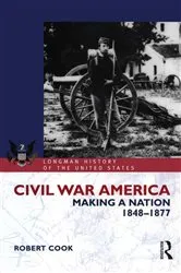 Book cover of Civil War America by Robert Cook
