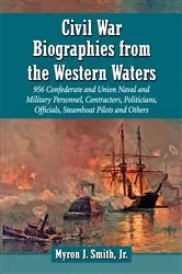 Book cover of Civil War Biographies from the Western Waters by Smith, Myron J., Jr.
