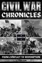 Book cover of Civil War Chronicles by A.J. Kingston