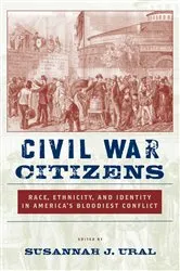 Book cover of Civil War Citizens by Susannah J. Ural