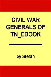 Book cover of Civil War Generals of Tennessee by Randy Bishop