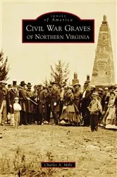 Book cover of Civil War Graves of Northern Virginia by Unknown