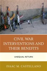 Book cover of Civil War Interventions and Their Benefits by Isaac M. Castellano