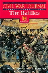 Book cover of Civil War Journal–The Battles by William C. Davis