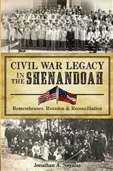 Book cover of Civil War Legacy in the Shenandoah by Jonathan A Noyalas