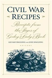 Book cover of Civil War Recipes by Lily May Spaulding