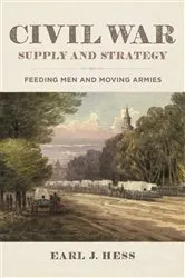 Book cover of Civil War Supply and Strategy by Earl J. Hess