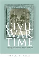 Book cover of Civil War Time by Cheryl A. Wells