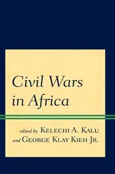 Book cover of Civil Wars in Africa by Kelechi A. Kalu