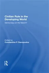 Book cover of Civilian Rule In The Developing World by Constantine P. Danopoulos