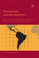 Book cover of Civilisation and Authenticity by Gladys M. Varona-Lacey