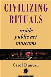 Book cover of Civilizing Rituals by Carol Duncan