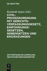 Book cover of Civilprozessordnung mit Gerichtsverfassungsgesetz, Einführungsgesetzen, Nebensetzen und Ergänzungen (7th ed.) by Reinhold Sydow