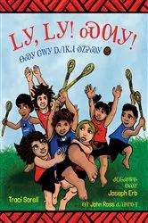 Book cover of Clack, Clack! Smack! A Cherokee Stickball Story (Cherokee Edition) by Traci Sorell