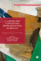Book cover of Claiming and Contesting Representation in Mexico by Jose Luis Velasco