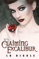 Book cover of Claiming Excalibur by L.H. Nicole