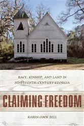 Book cover of Claiming Freedom by Karen Cook Bell