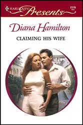 Book cover of Claiming His Wife by Diana Hamilton