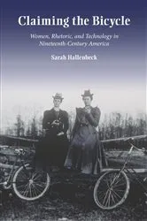 Book cover of Claiming the Bicycle by Sarah Hallenbeck