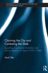 Book cover of Claiming the City and Contesting the State by Inbal Ofer