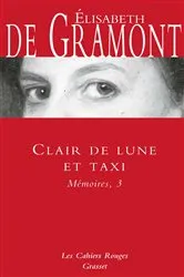 Book cover of Clair de lune et taxi - Mémoires, 3 by Elisabeth de de Gramont
