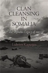 Book cover of Clan Cleansing in Somalia by Lidwien Kapteijns