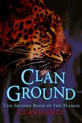 Book cover of Clan Ground by Clare Bell