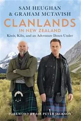 Book cover of Clanlands in New Zealand by Sam Heughan