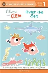 Book cover of Clara and Clem Under the Sea by Ethan Long