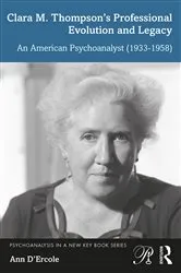 Book cover of Clara M. Thompson’s Professional Evolution and Legacy by Ann D'Ercole