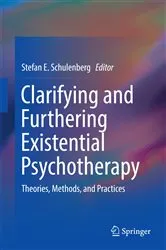 Book cover of Clarifying and Furthering Existential Psychotherapy by Stefan E. Schulenberg