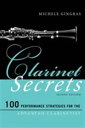 Book cover of Clarinet Secrets (2nd ed.) by Michele Gingras